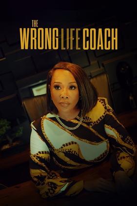 The Wrong Life Coach