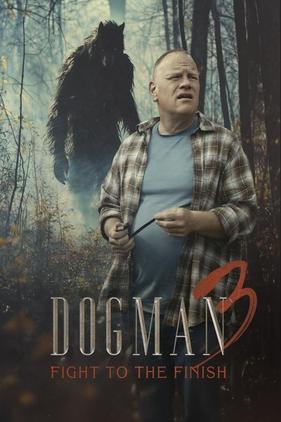 Dogman 3: Fight to the Finish