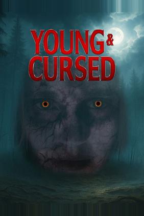 Young and Cursed