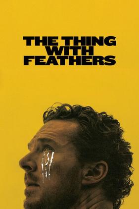 The Thing with Feathers